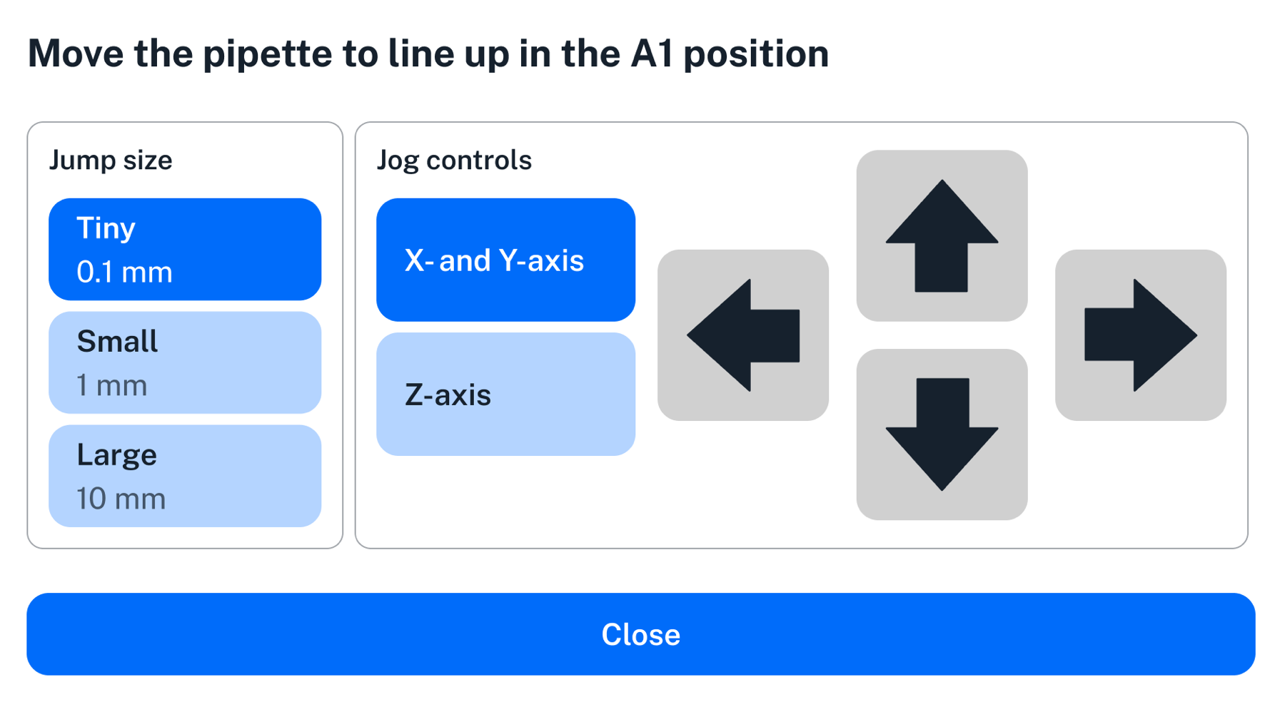 Labware Position Check jog controls Jog controls, with three options for jump size on the left, toggle between axes in the middle, and arrow buttons on the right.
